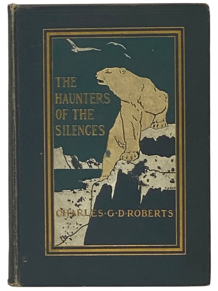 The Haunters of the Silences: A Book of Animal Life