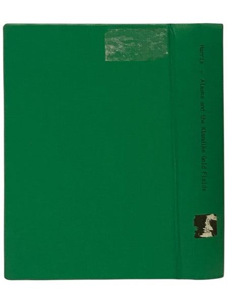 Alaska and the Klondike Gold Fields, Containing Full Account of the Discovery of Gold; Enormous Deposits of the Precious Metal; Routes Traversed by Miners; How to Find Gold; Camp Life at Klondike; Practical Instructions for Fortune Seekers, Etc., Etc.; I…
