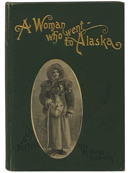 A Woman Who Went to Alaska