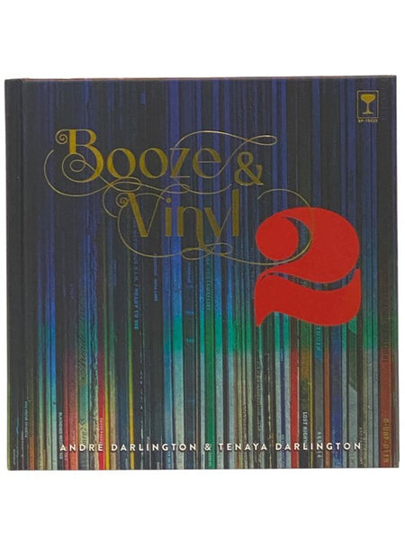 Booze & Vinyl Vol. 2: 70 More Albums + 140 New Recipes