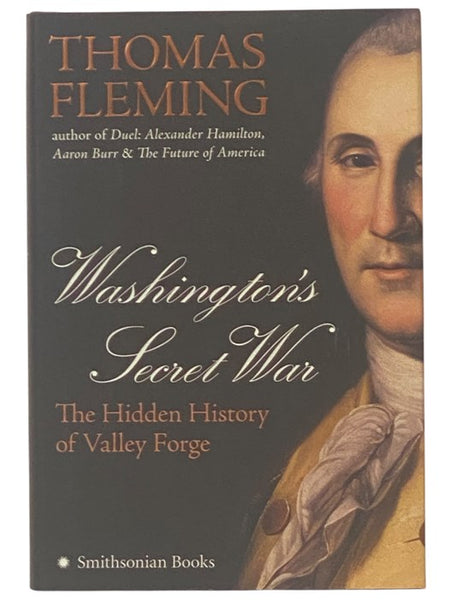 Washington's Secret War: The Hidden History of Valley Forge