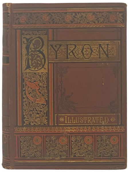 The Poetical Works of Lord Byron, with Copious Illustrative Notes, and a Memoir of His Life. Complete in One Volume.