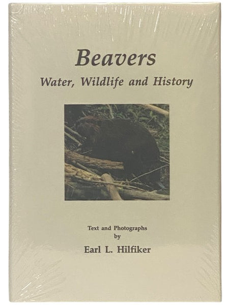 Beavers: Water, Wildlife and History