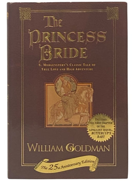 The Princess Bride: S. Morgenstern's Classic Tale of True Love and High Adventure (25th Anniversary Edition)