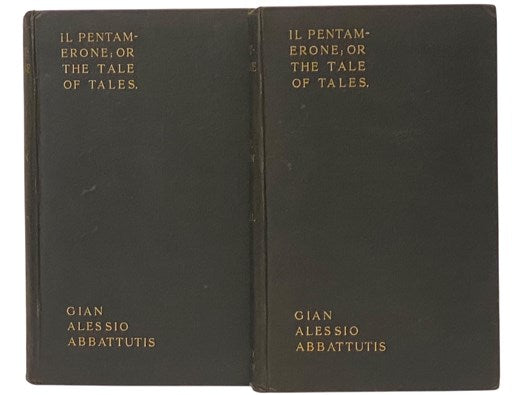 Il Pentamerone; or, The Tale of Tales.