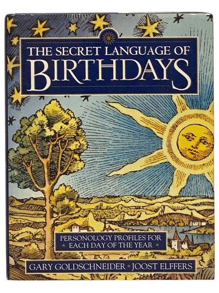 The Secret Language of Birthdays: Your Complete Personology Guide for Each Day of the Year