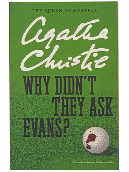 Why Didn't They Ask Evans? [The Boomerang Clue]