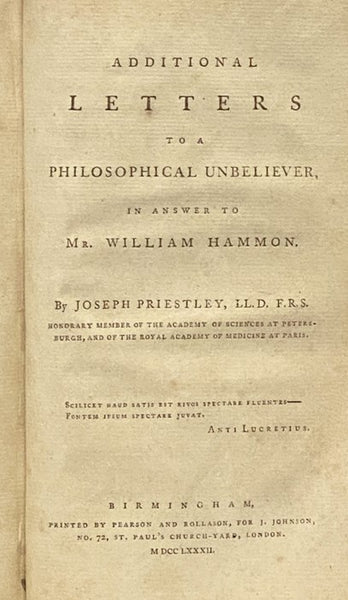 Letters to a Philosophical Unbeliever. Part I. Containing An Examination of the Principal Objections to the Doctrines of Natural Religion, and Especially Those Contained in the Writings of Mr. [David] Hume. [with] Additional Letters to a Philosophical Un…