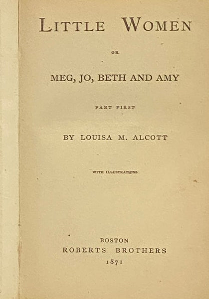 Little Women; or, Meg, Jo, Bethy, and Amy