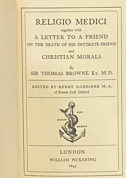 Religio Medici, together with A Letter to a Friend on the Death of His Intimate Friend, and Christian Morals (The Classics of Medicine Library)
