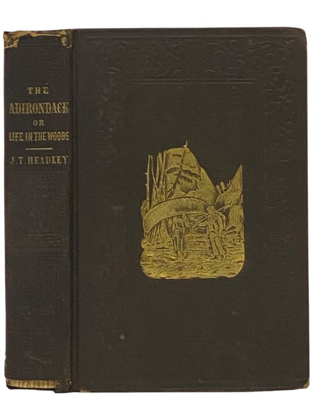 The Adirondack; or, Life in the Woods.