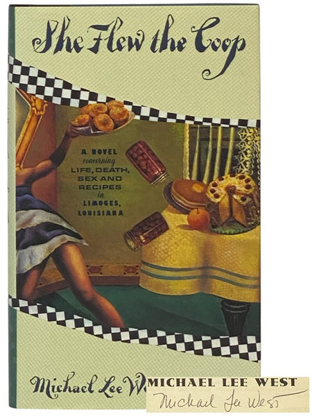 She Flew the Coop: A Novel Concerning Life, Death, Sex and Recipes in Limoges, Louisiana