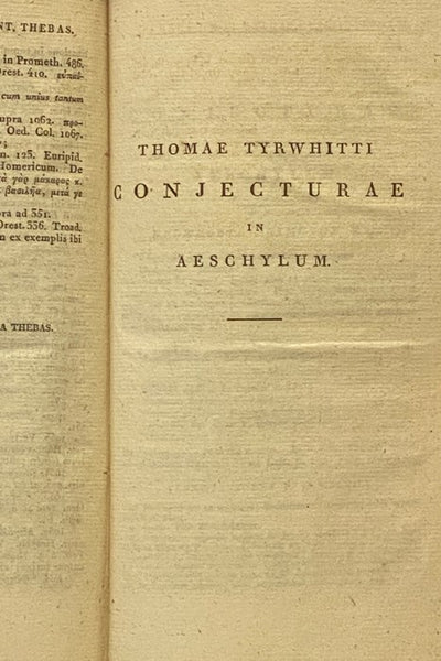 Aeschyli Septem Contra Thebas ad Fidem Manuscriptorum Emendavit Notas et Glossarium, Adjecit Carolus Jacobus Blomfield A.M., Accedunt Thomae Tyrwhitti Conjecturae in Aeschylum