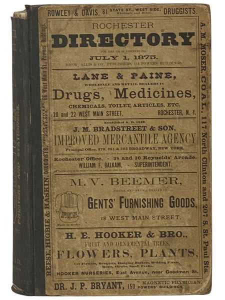 The Rochester Directory: Containing a General Directory of the Citizens, a Business Directory, and the City and County Register. No. XXVI [26], for the Year Commencing July 1, 1875 [New York]