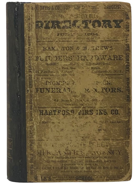 The Rochester Directory: Containing a General Directory of the Citizens, a Business Directory, and the City and County Register. No. XLV. [45], for the Year Beginning July 1, 1894 [New York]