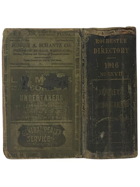 The Rochester Directory: Containing a General Directory of the Citizens, a Business Directory, and the City and County Register. No. LXVII [67], for the Year Beginning August 15, 1916 [New York]