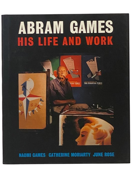 Abram Games: His Life and Work