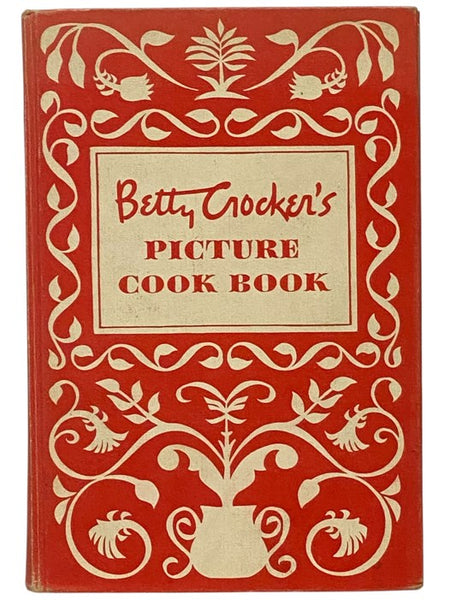 Betty Crocker's Picture Cook Book [Cookbook]