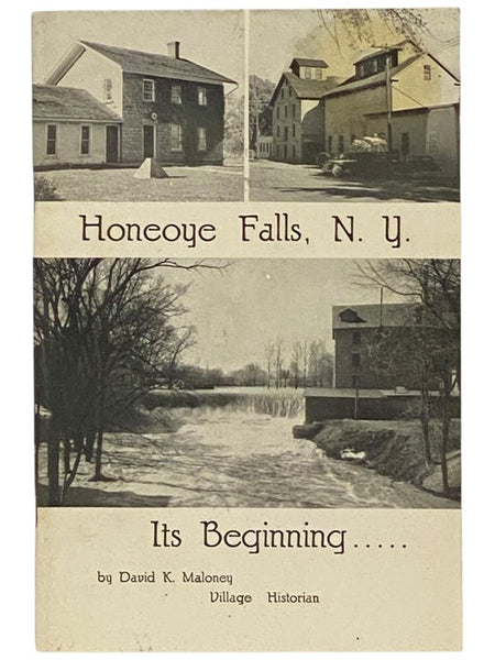 Honeoye Falls, N.Y.; Its Beginning...