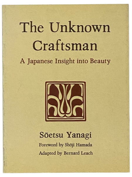 The Unknown Craftsman: A Japanese Insight into Beauty