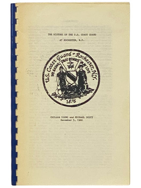 The History of the U.S. Coast Guard at Rochester, N.Y. [United States] [New York]