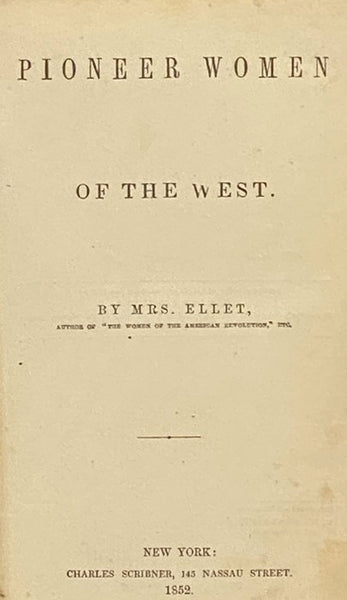 Pioneer Women of the West.