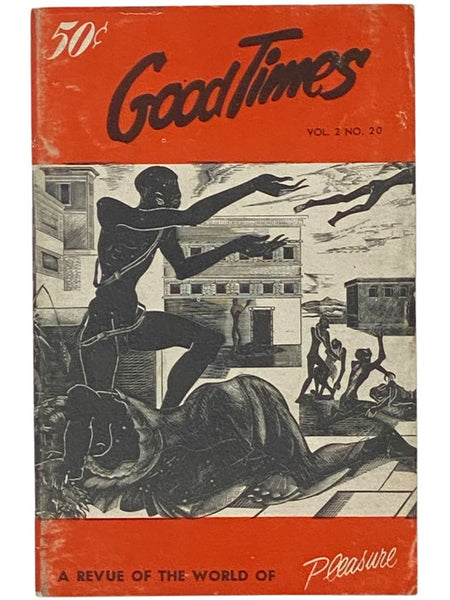 Good Times Vol. 2 No. 20: The Chess-Board of Sex - A Revue of the World of Pleasure [Volume Two Number Twenty]