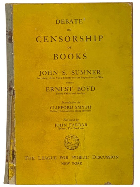 Debate, Subject, Resolved: That limitations upon the contents of books and magazines as defined in proposed legislation would be detrimental to the advancement of American literature. [Debate on Censorship of Books]