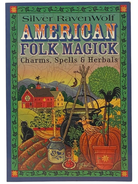 American Folk Magick: Charms, Spells & Herbals [Magic]