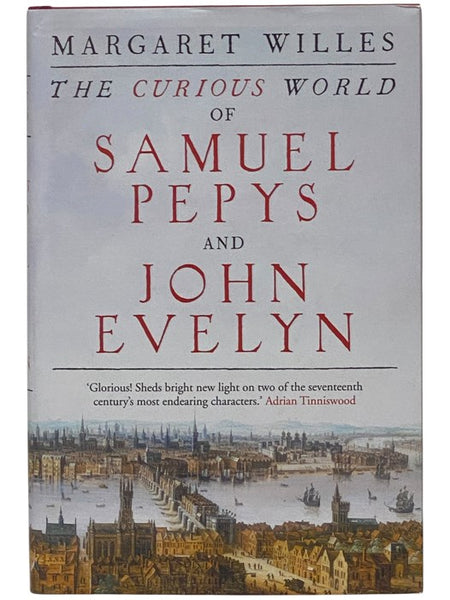 The Curious World of Samuel Pepys and John Evelyn
