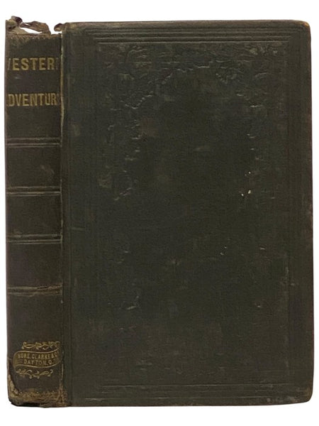 Sketches of Western Adventure: Containing an Account of the Most Interesting Incidents Connected with the Settlement of the West from 1755 to 1794: with an Appendix.