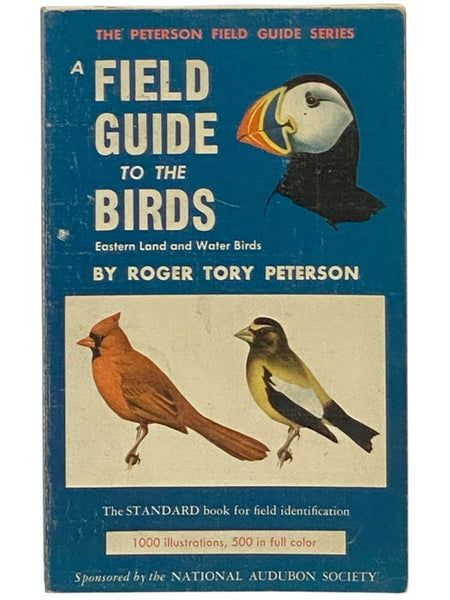 A Field Guide to the Birds: Eastern Land and Water Birds (The Peterson Field Guide Series)