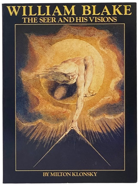 William Blake: The Seer and His Visions