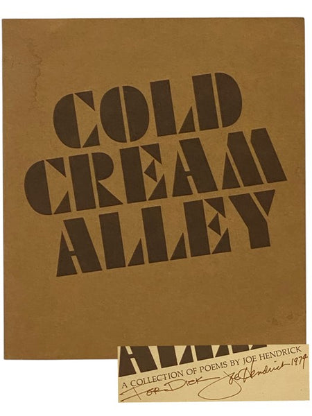 Cold Cream Alley: A Collection of Poems by Joe Hendrick