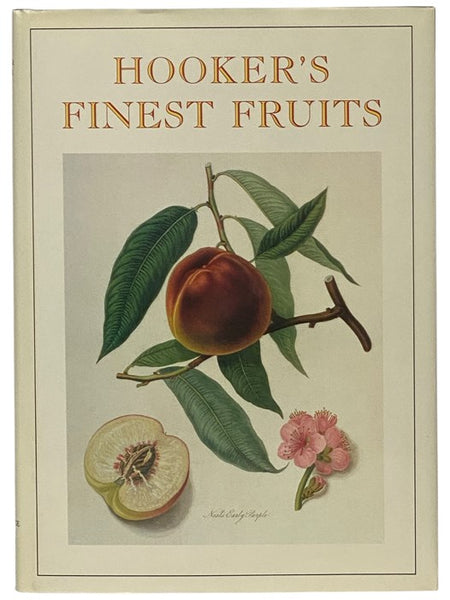 Hooker's Finest Fruits: A Selection of Paintings of Fruits