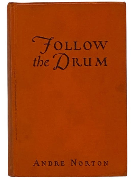 Follow the Drum: Being the Ventures and Misadventures of One Johanna Lovell, Sometime Lady of Catkept Manor in Kent Country of Lord Baltimore's Proprietary of Maryland, in the Gracious Reign of King Charles the Second.
