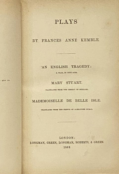 Plays: An English Tragedy: A Play, in Five Acts.; [with] Mary Stuart; [with] Mademoiselle de Belle Isle.