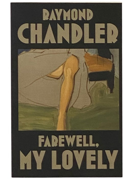 Farewell, My Lovely: A Philip Marlowe Mystery