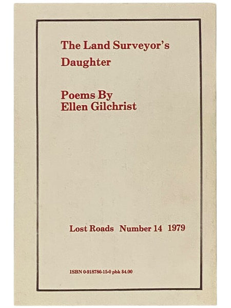 The Land Surveyor's Daughter: Poems (Lost Roads Number 14, 1979)