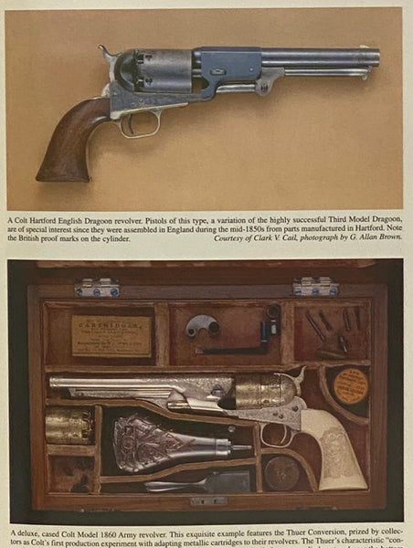 The Colt Armory: A History of Colt's Manufacturing Company, Inc.