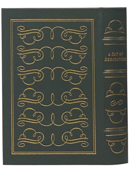 A Day of Dedication: The Essential Writings and Speeches of Woodrow Wilson (The Library of the Presidents)