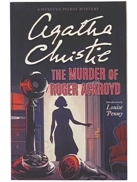 The Murder of Roger Ackroyd (A Hercule Poirot Mystery)