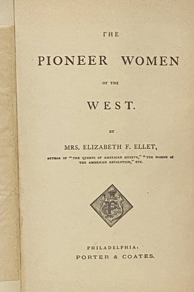 The Pioneer Women of the West.