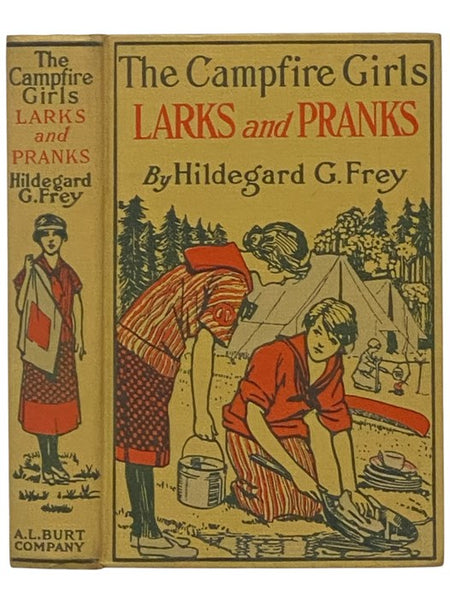 The Camp Fire Girls' Larks and Pranks; or, The House of the Open Door [Campfire]