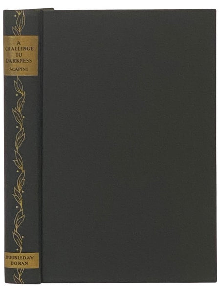 A Challenge to Darkness: The Life Story of J. Georges Scapini