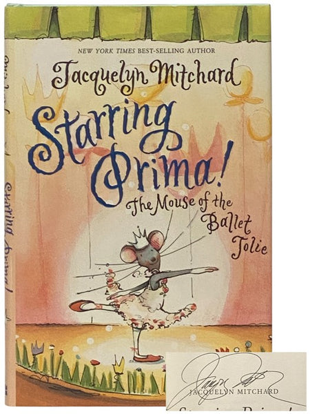Starring Prima! The Mouse of the Ballet Jolie