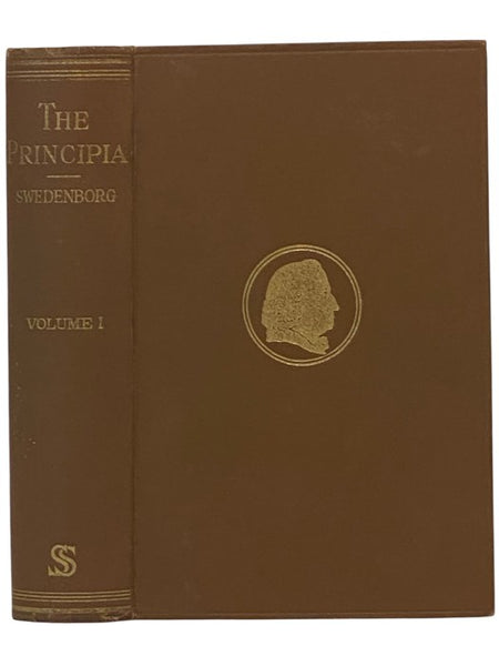 The Prinicipia; or, The First Principles of Natural Things, to which are added The Minor Principia and Summary of the Principia, Volume I. [1]