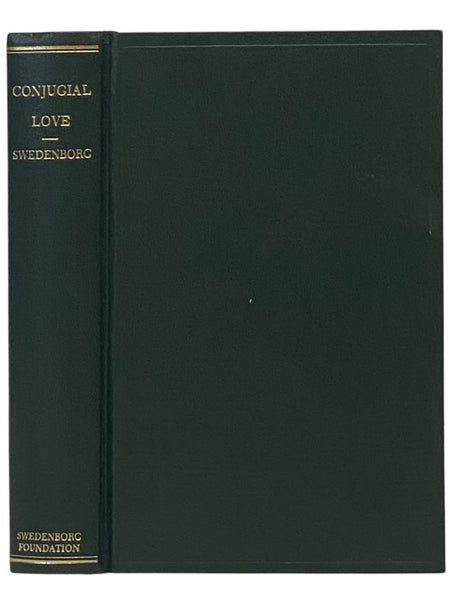 The Delights of Wisdom Pertaining to Conjugal Love, after which follow The Pleasures of Insanity Pertaining to Scortatory Love - Standard Edition