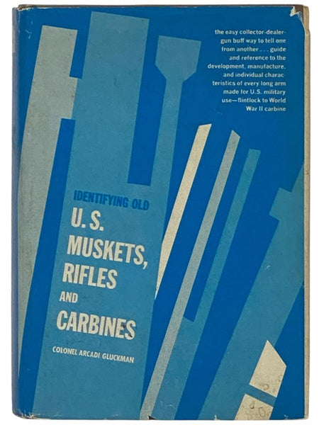 Identifying Old U.S. Muskets, Rifles, and Carbines [United States]