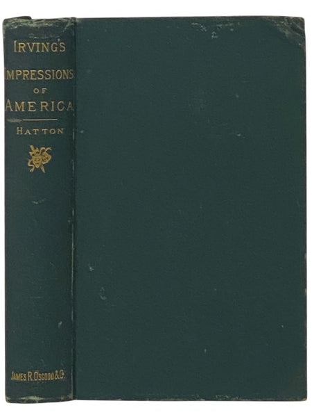 Henry Irving's Impressions of America, Narrated in a Series of Sketches, Chronicles, and Conversations